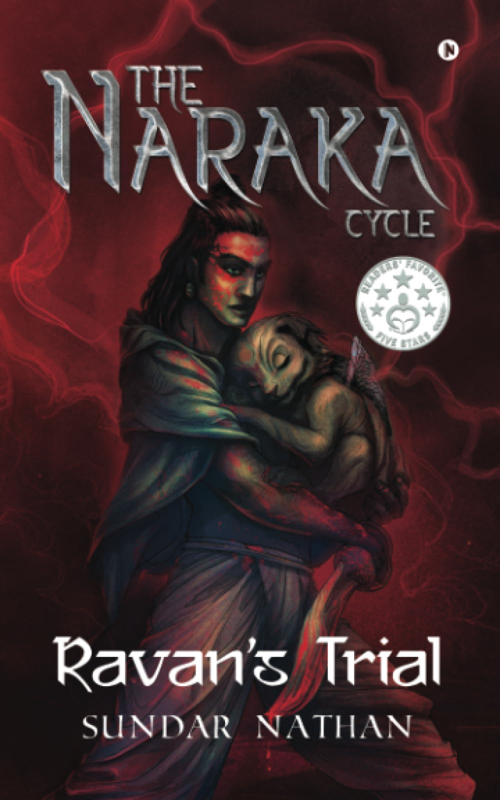 The Naraka Cycle: Book 1 - Ravan's Trial