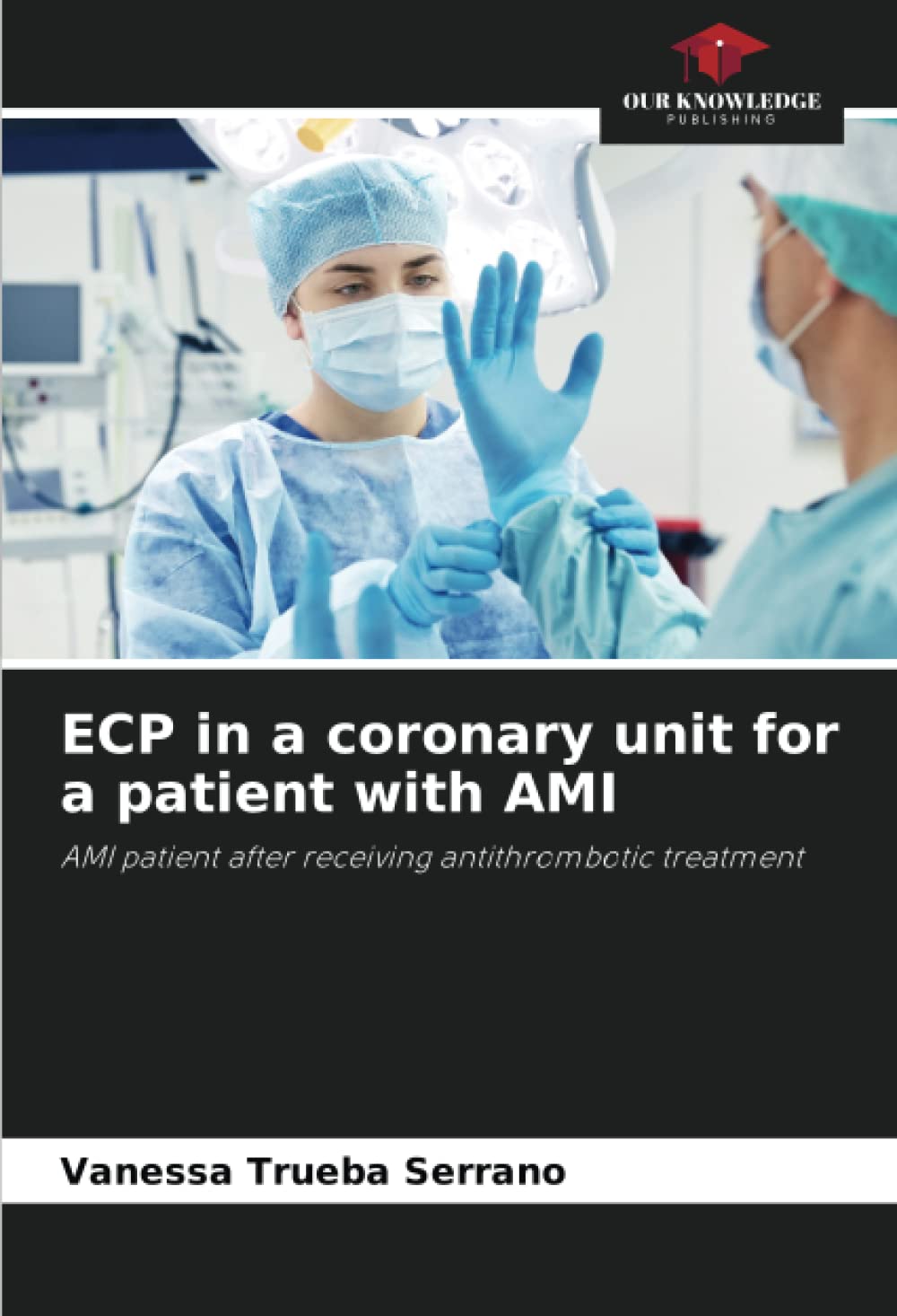 ECP in a coronary unit for a patient with AMI: AMI patient after receiving antithrombotic treatment