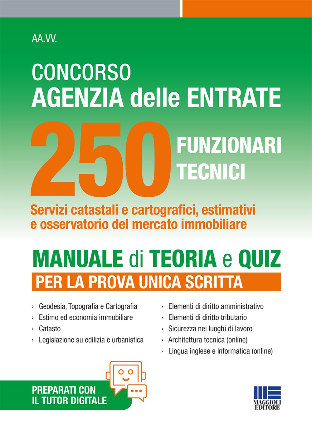 Concorso agenzia delle entrate 250 funzionari tecnici Manuale teoria quiz prova unica scritta tutor digitale