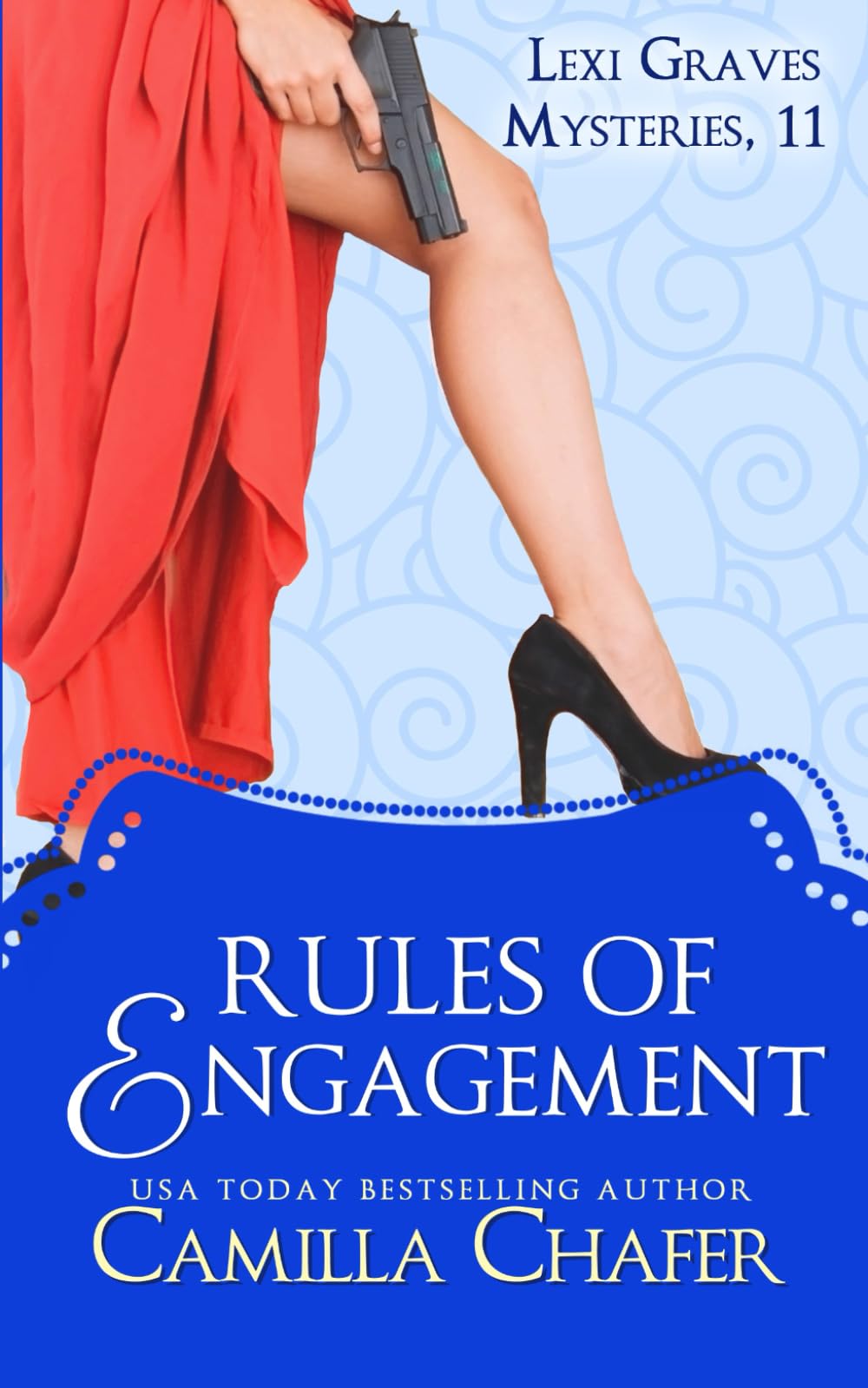 Rules of Engagement: 11 (Lexi Graves Mysteries)