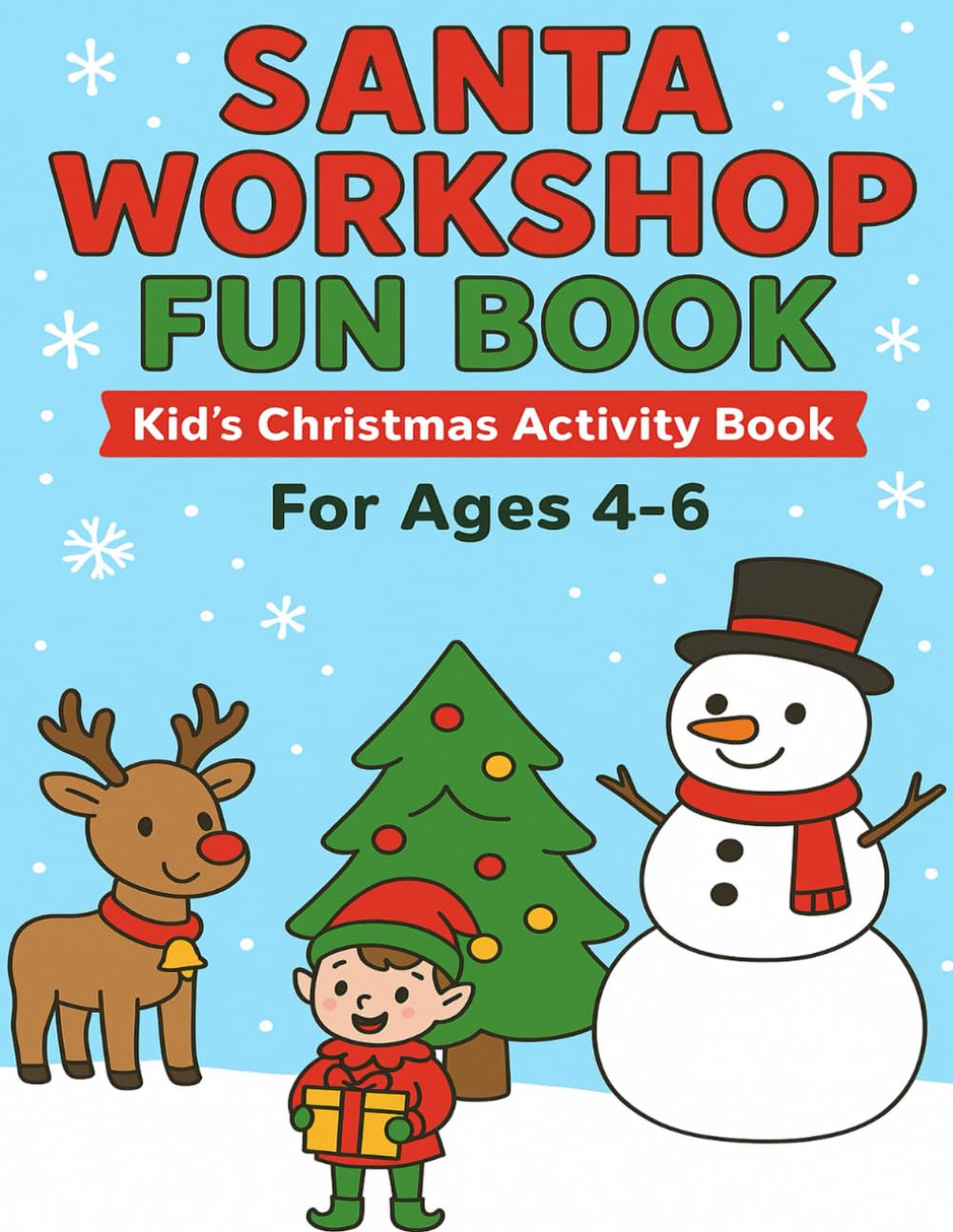 Santa Workshop Fun Book - Kid's Christmas Activity book For ages 4-6