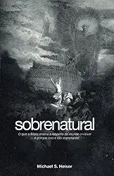 Livro Sobrenatural - Dr. Michael Heiser
