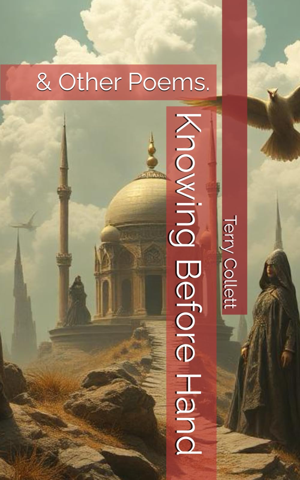 Knowing Before Hand: & Other Poems.