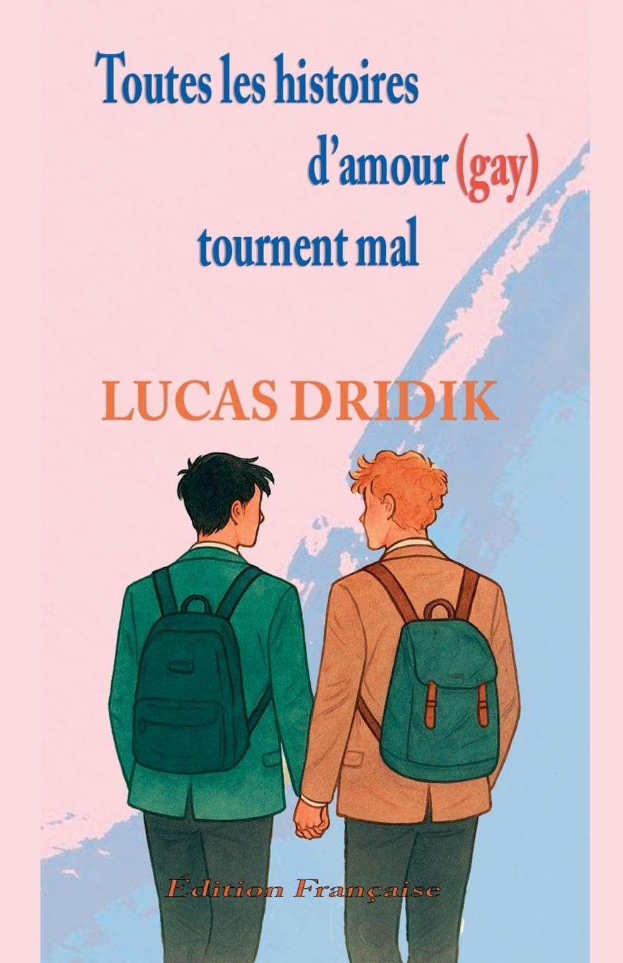 Toutes les histoires d'amour (gay) tournent mal: 1