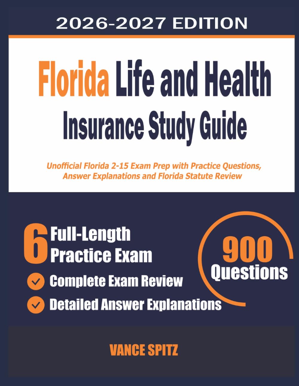 Florida Life and Health Insurance Study Guide: Unofficial Florida 2-15 Exam Prep with Practice Questions, Answer Explanations, and Florida Statute Review