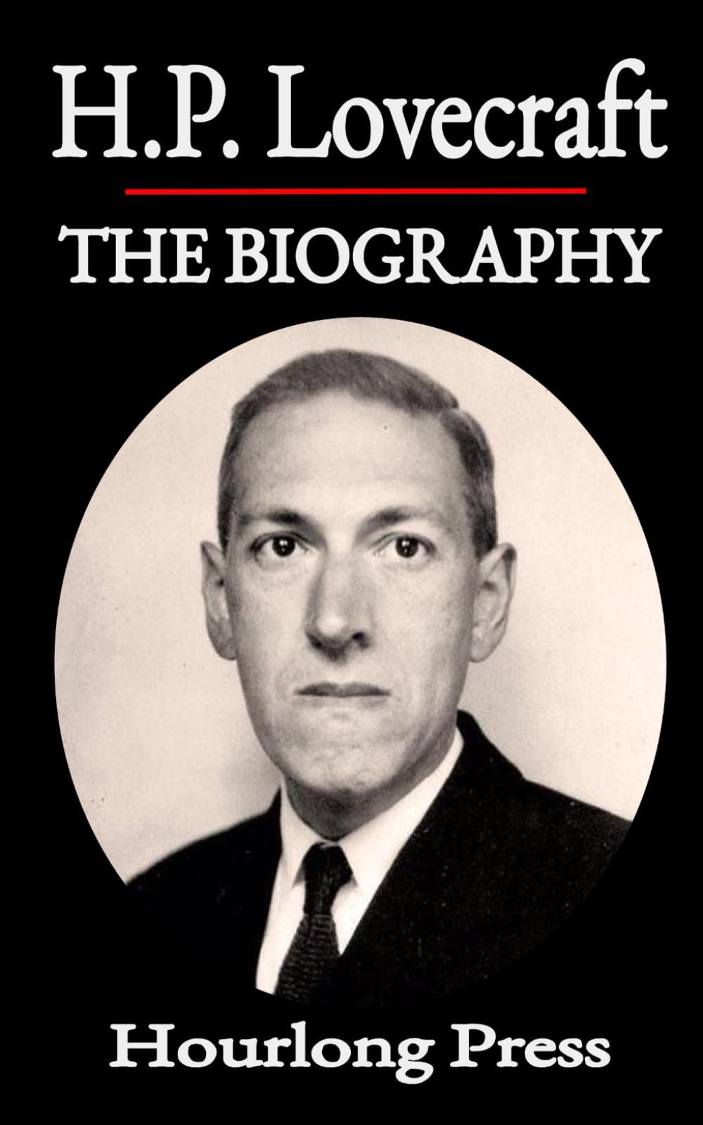 H.P. Lovecraft: A Biography (Hourlong Press)
