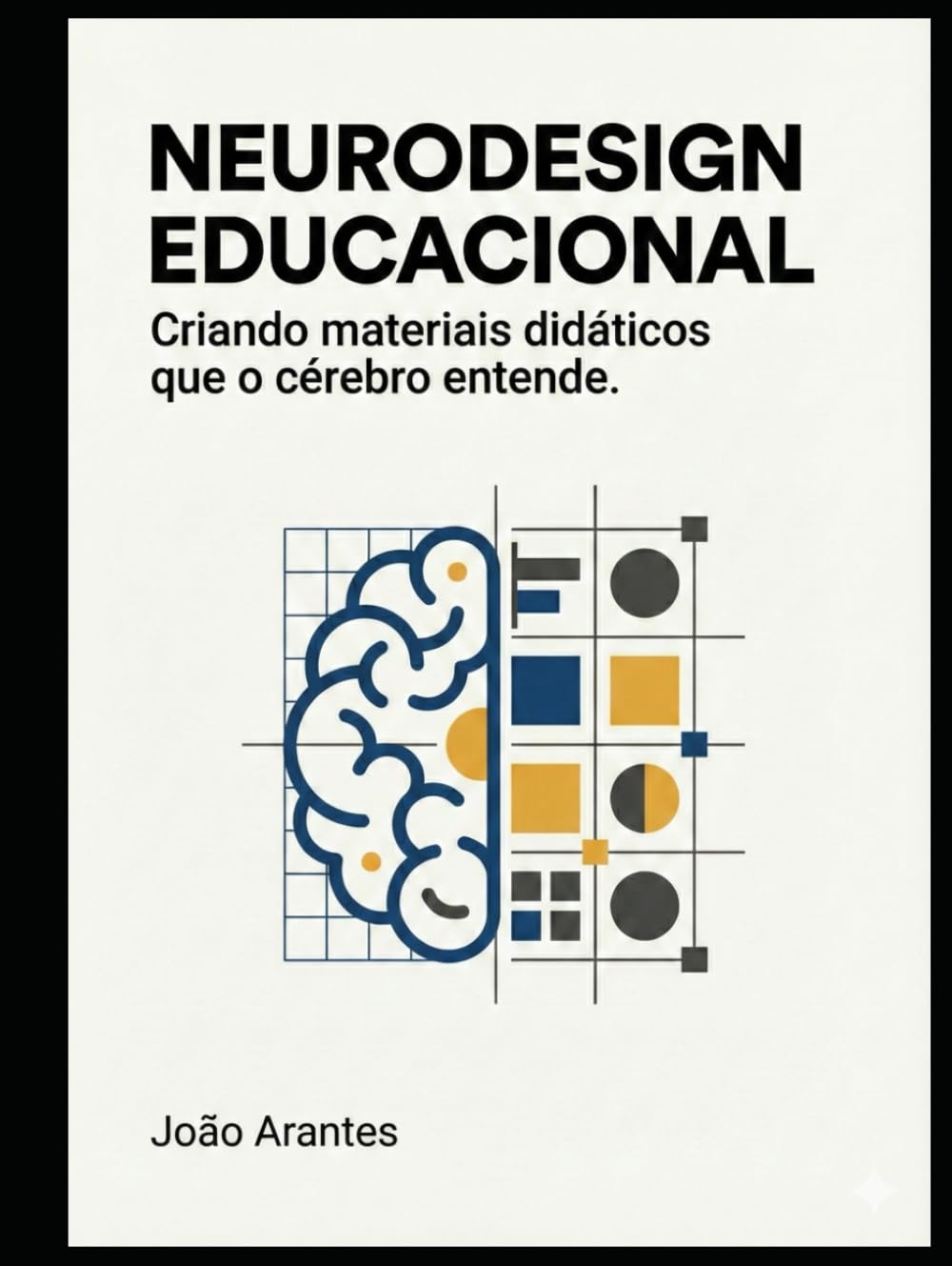 Neurodesign Educacional: Criando materiais que o cérebro entende