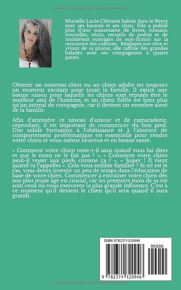 Votre chien 11. Bien l'éduquer: 11 étapes simples et efficaces