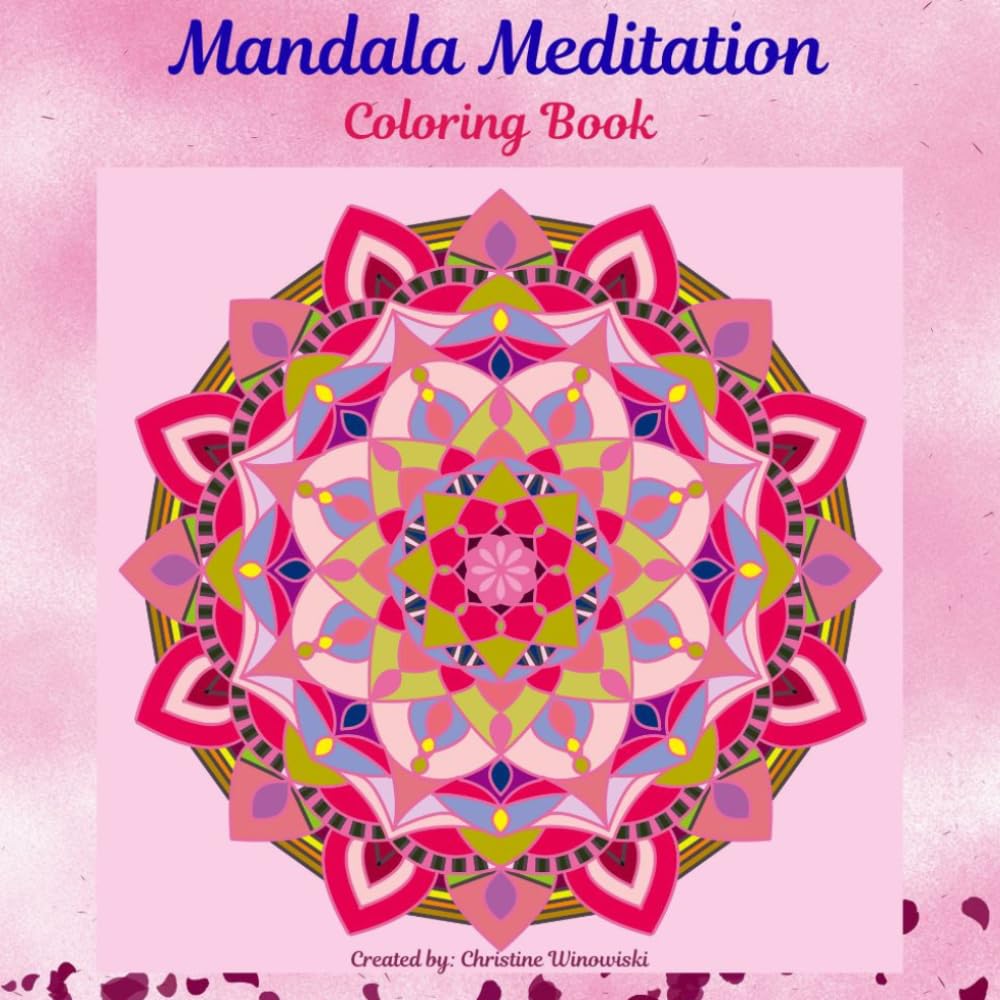 Mandala Meditation: Adult Coloring Book