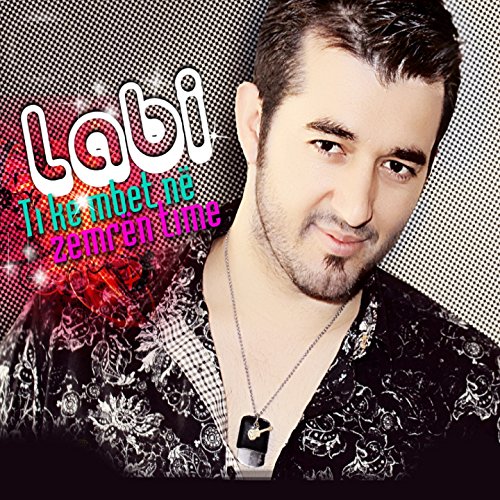 Ti ke mbet ne zemren time (Live) Labi Digital Music