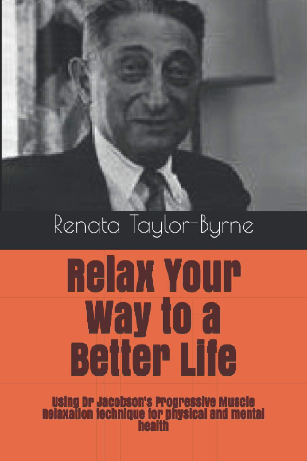 Buy Relax Your Way to a Better Life Using Dr Jacobson's Progressive