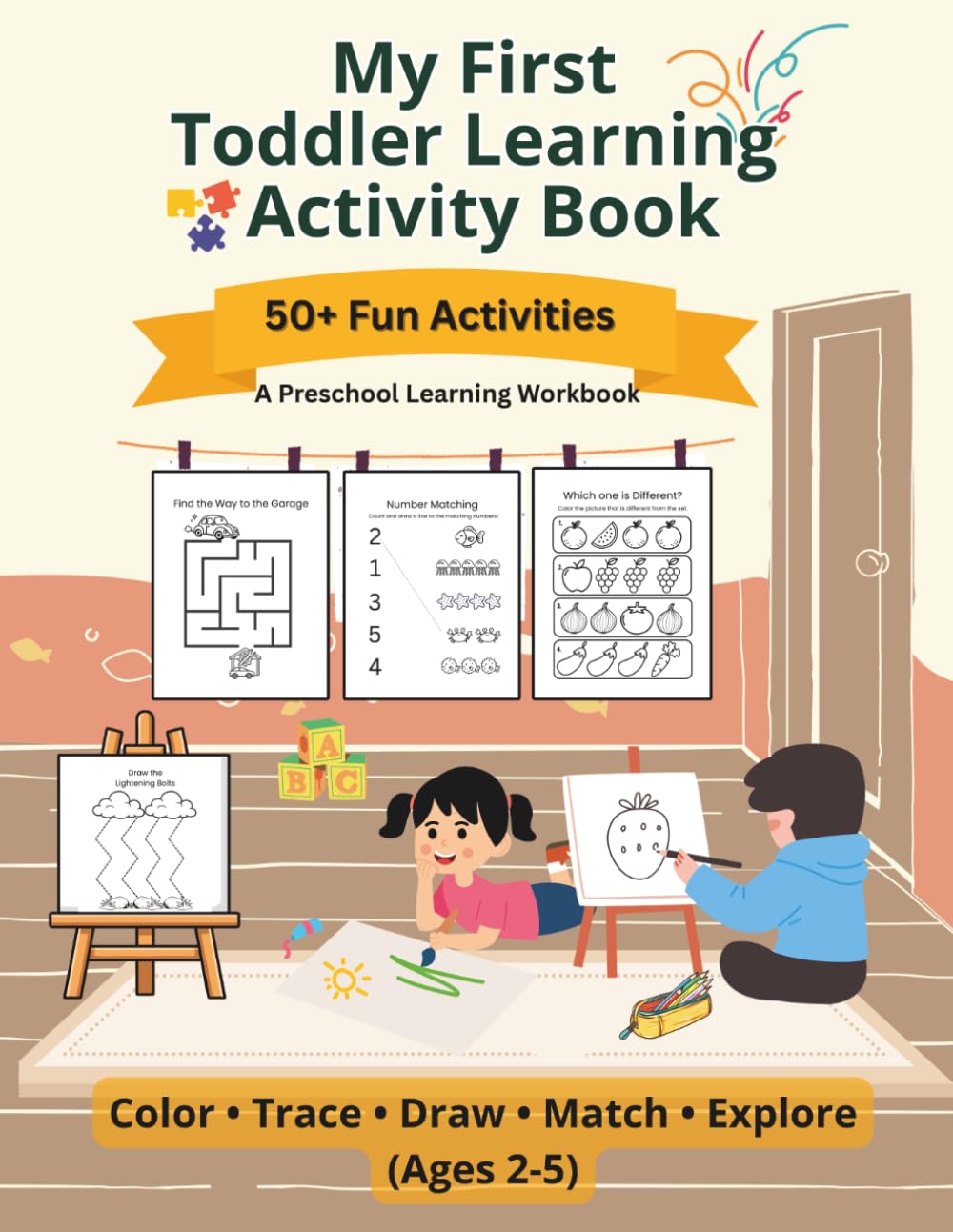 My First Toddler Learning Activity Book: Coloring, Tracing, Mazes, Matching & Early Learning Activities for Kids Ages 2–5
