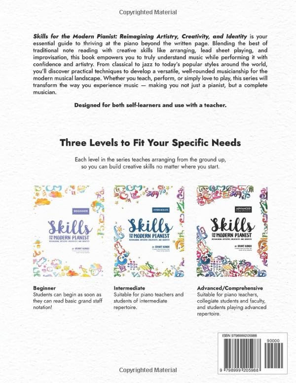 Skills for the Modern Pianist (Advanced / Comprehensive): Reimagining Artistry, Creativity, and Identity: A Holistic Approach to Traditional and ... Artistry, Creativity, and Identity) image 3