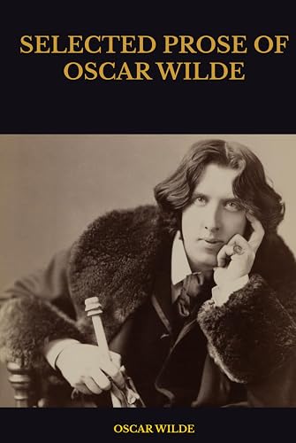 SELECTED PROSE OF OSCAR WILDE
