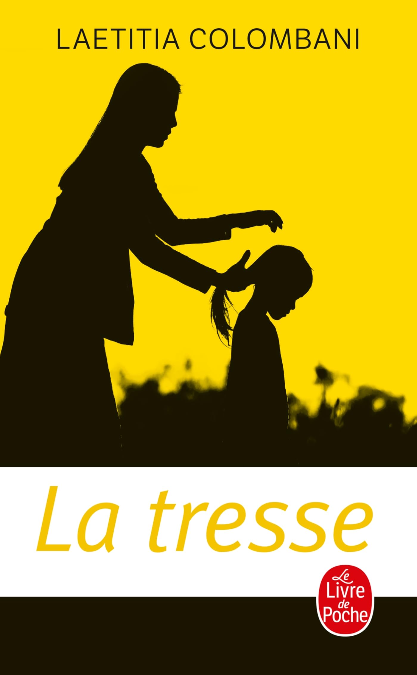 La tresse: Roman (Le livre de poche)