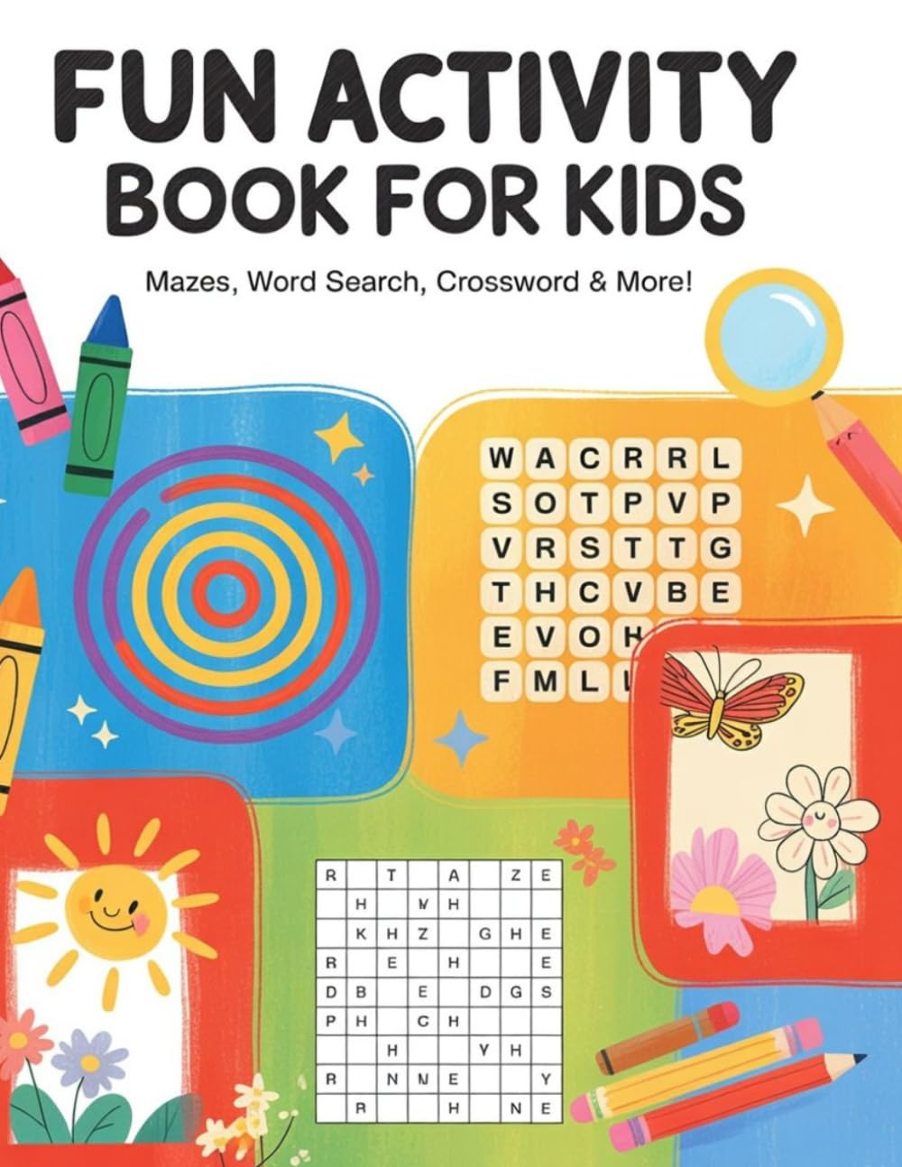 FUN ACTIVITY BOOK FOR KIDS: Mazes, Word Search,Crossword & More!