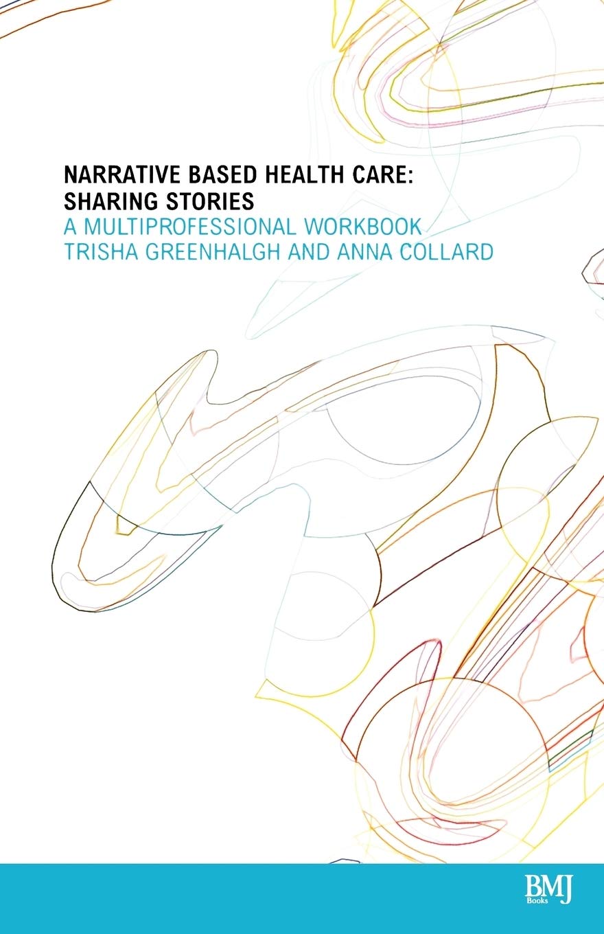Buy Narrative Based Health Care : Sharing Stories: A Multiprofessional WorkBook — BookShops.in