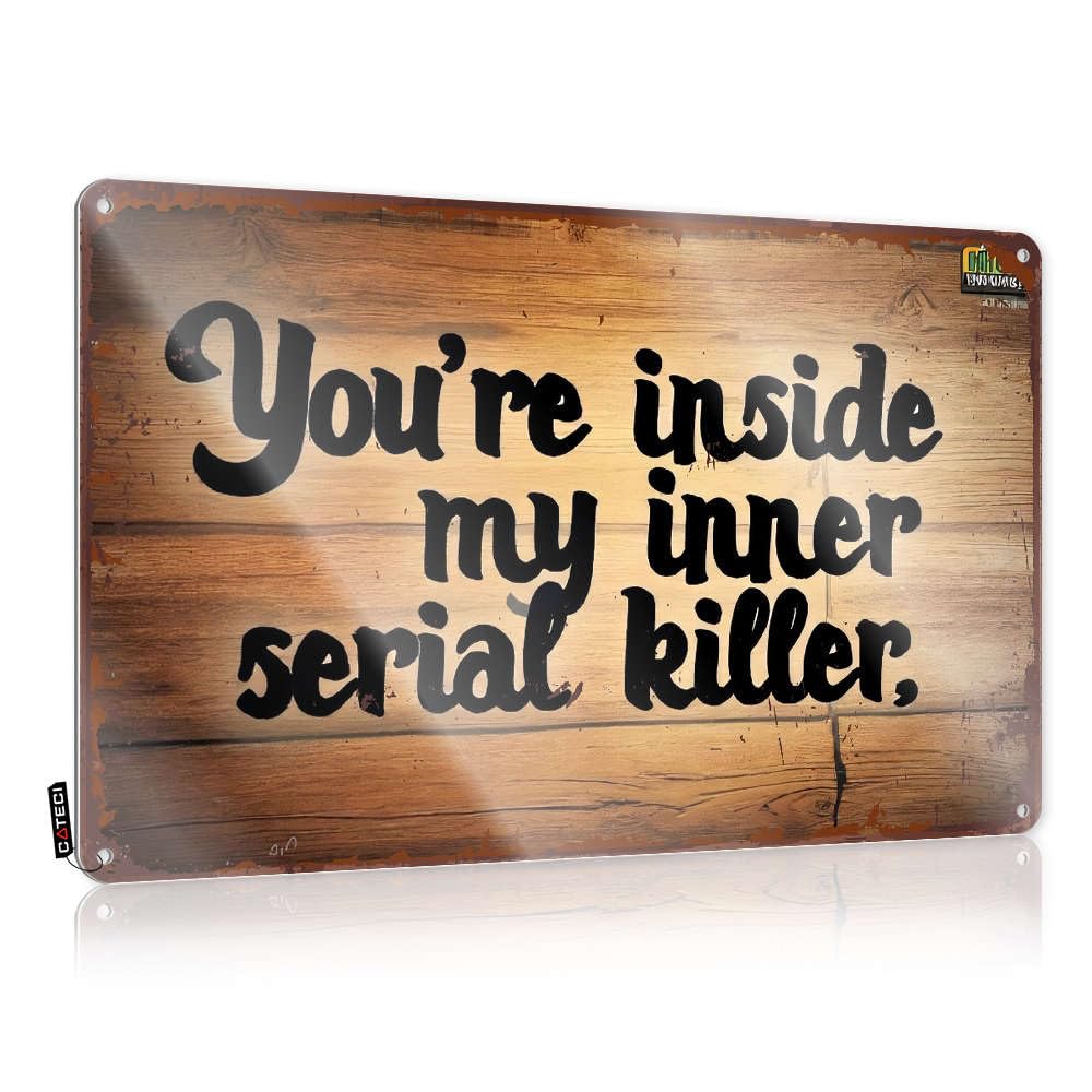 Tin Plate Sign Spooky Sweet Decor Vintage Metal Art/Vampire Hanging Wall For Toilet You're Inside My Inner Serial Killer. - Western Bathroom Women
