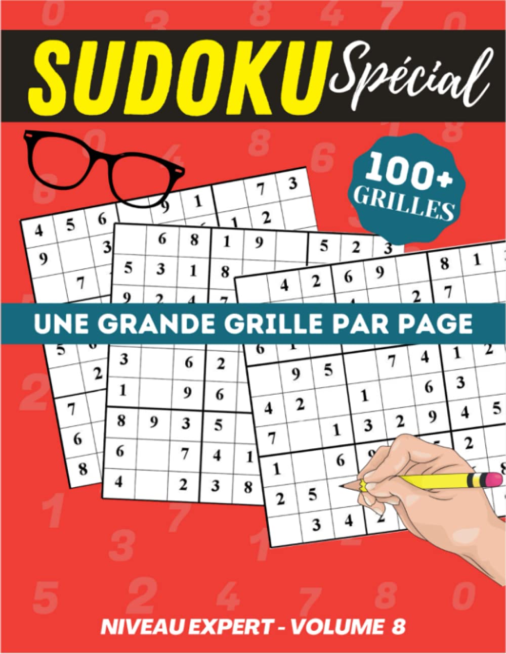 Sudoku expert volume 8: Cahier spécial gros caractères, très lisible | 120p Grand Format 21 x 29,7cm | Une grande grille par page, pour adultes joueurs confirmés (Sudoku Spécial Gros Caractères)