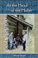 At The Head of the Holler 0692018808 Book Cover