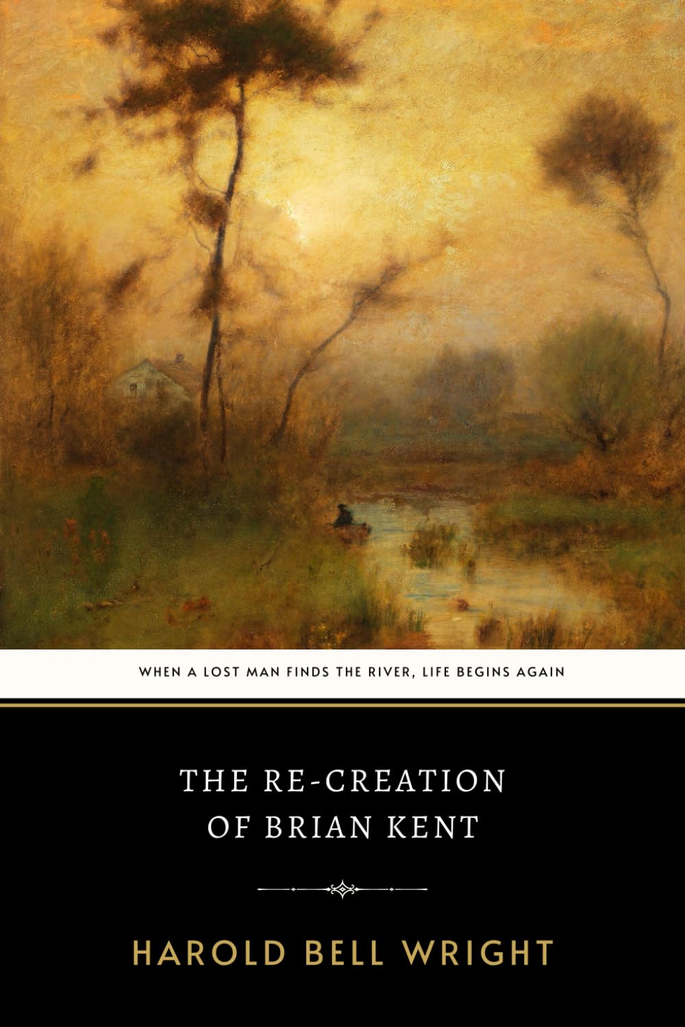 The Re-Creation of Brian Kent: The Original 1919 Inspiring Christian Redemption Novel