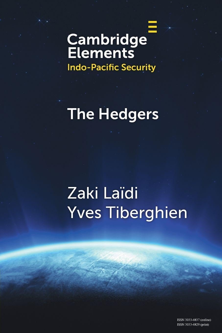 The Hedgers: How The Global South Navigates the Sino-American Competition (Elements in Indo-Pacific Security)