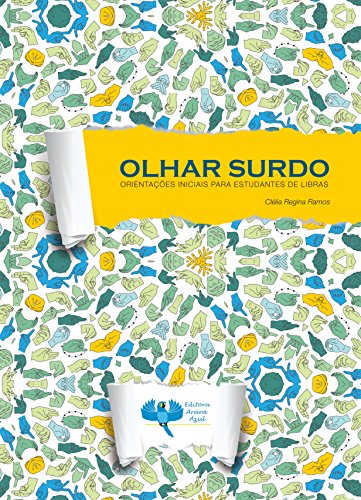 Olhar Surdo: Orientações iniciais para estudantes de libras