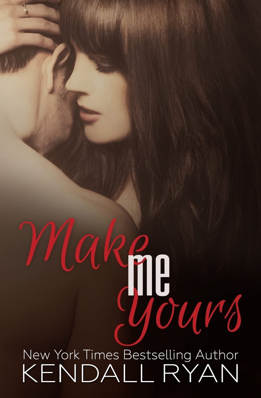 Make Me Yours: Unravel Me #2: Volume 2