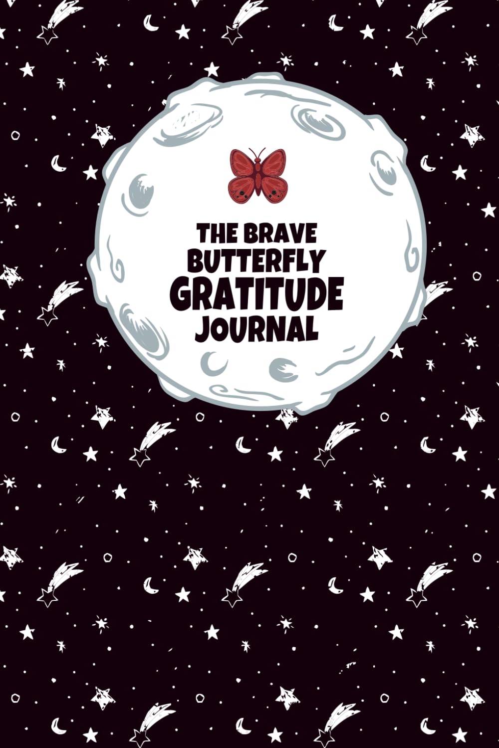 The Brave Butterfly Boy is Kind: A Journal for Boys to Practice Gratitude and Kindness (The Brave Butterfly Kid Collection)