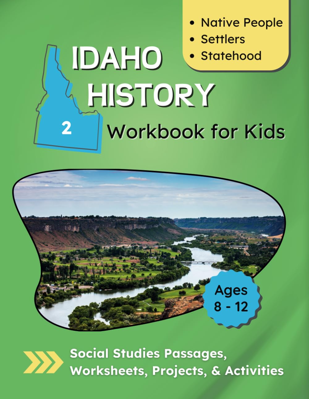 Idaho History Workbook for Kids: Social Studies Projects and Activities