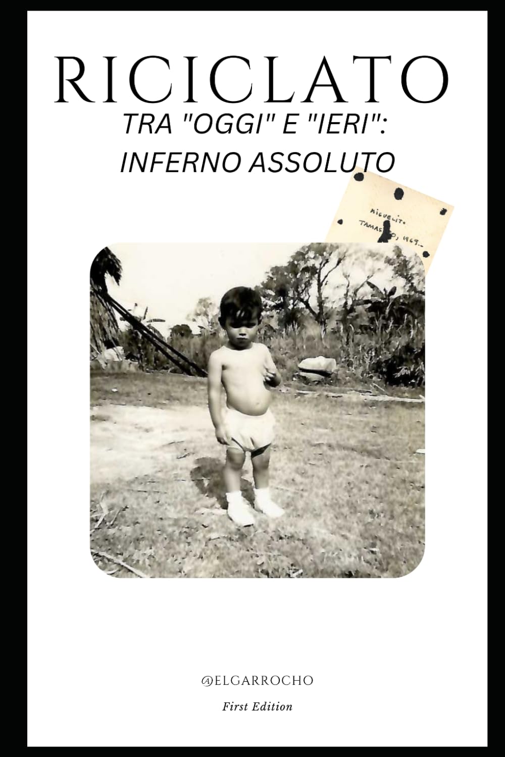 "RICICLATO": TRA "OGGI" E "IERI": INFERNO ASSOLUTO
