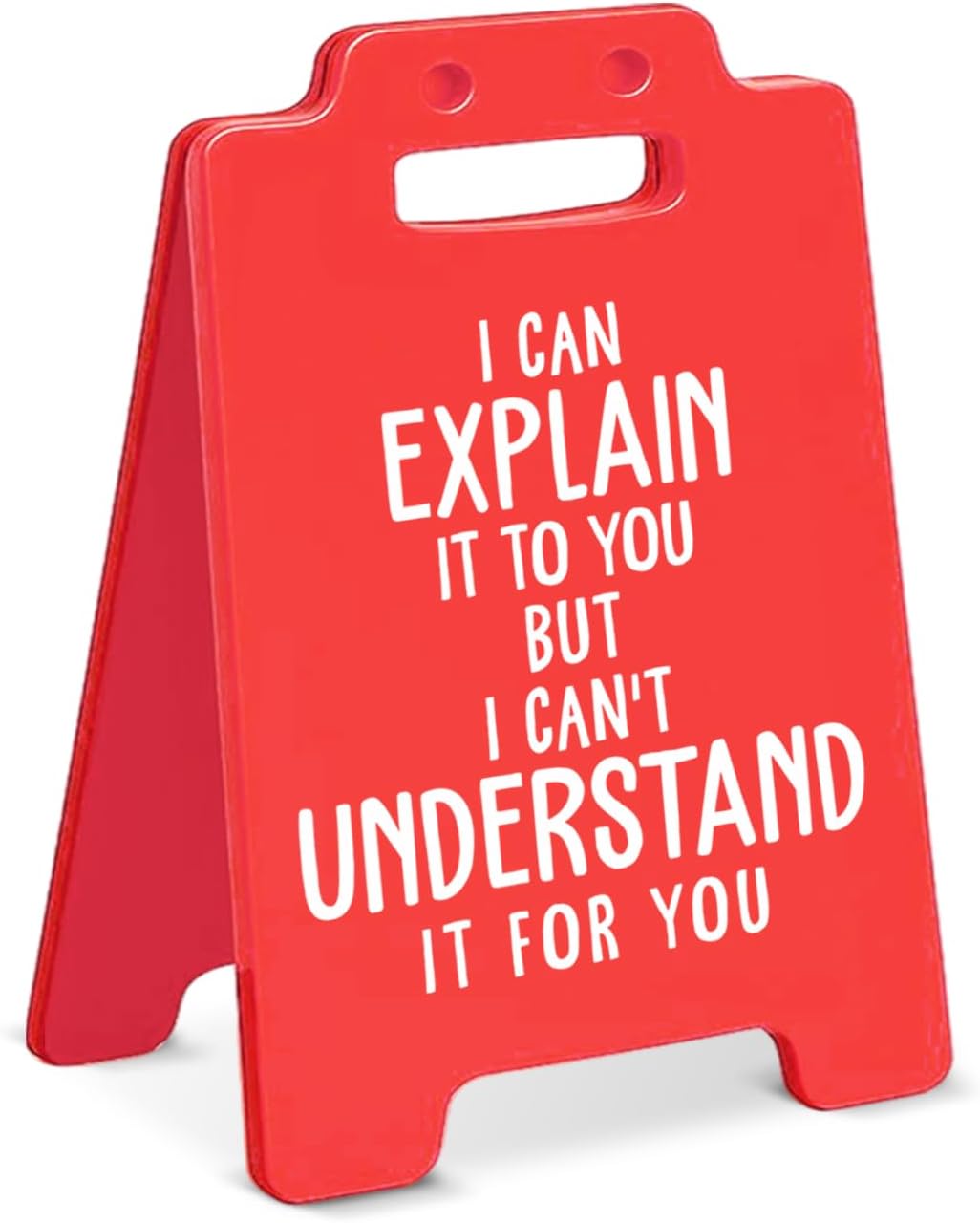 Funny Office Desk Decor Sign I Can't Understand It for You Sign Humor Cubicle Decorations Sarcastic Office Gag Gift for Coworkers Employees