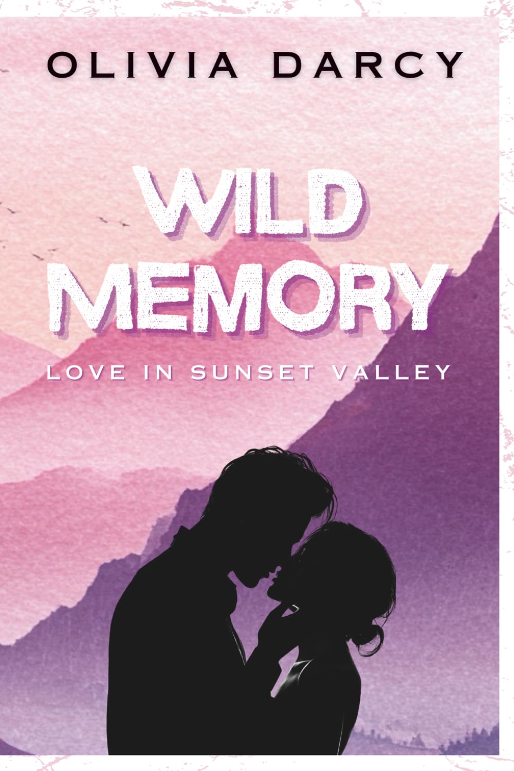 Wild Memory: A Second-Chance Small-Town Romance: 1 (A Sunset Valley Romance)