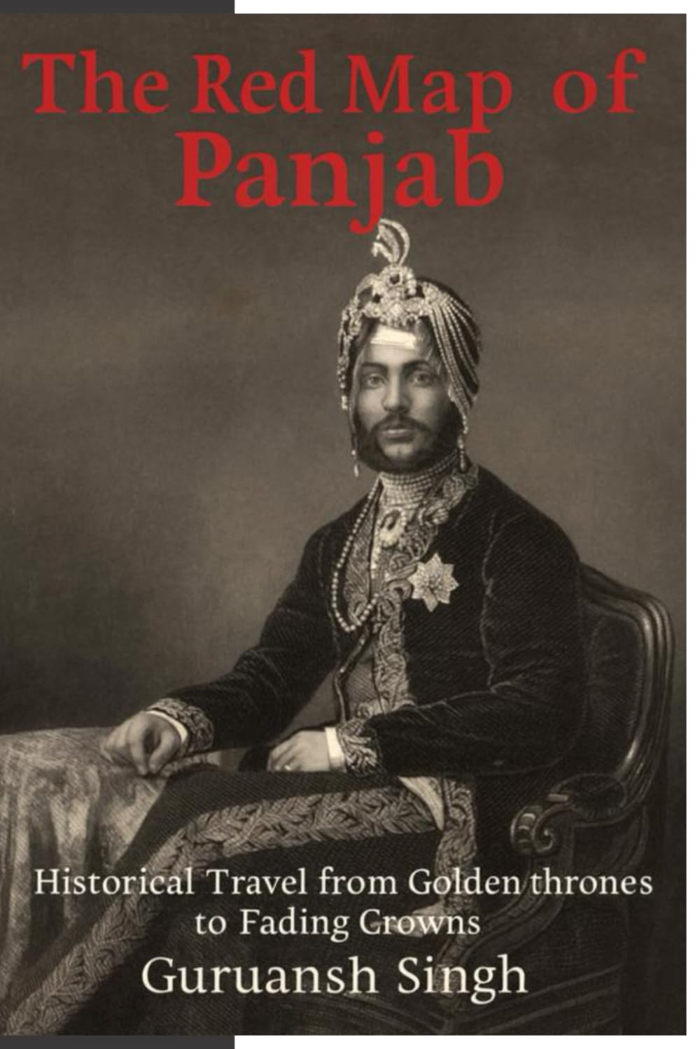The Red Map of Panjab: A Historical Fiction Novel on the Sikh Empire.