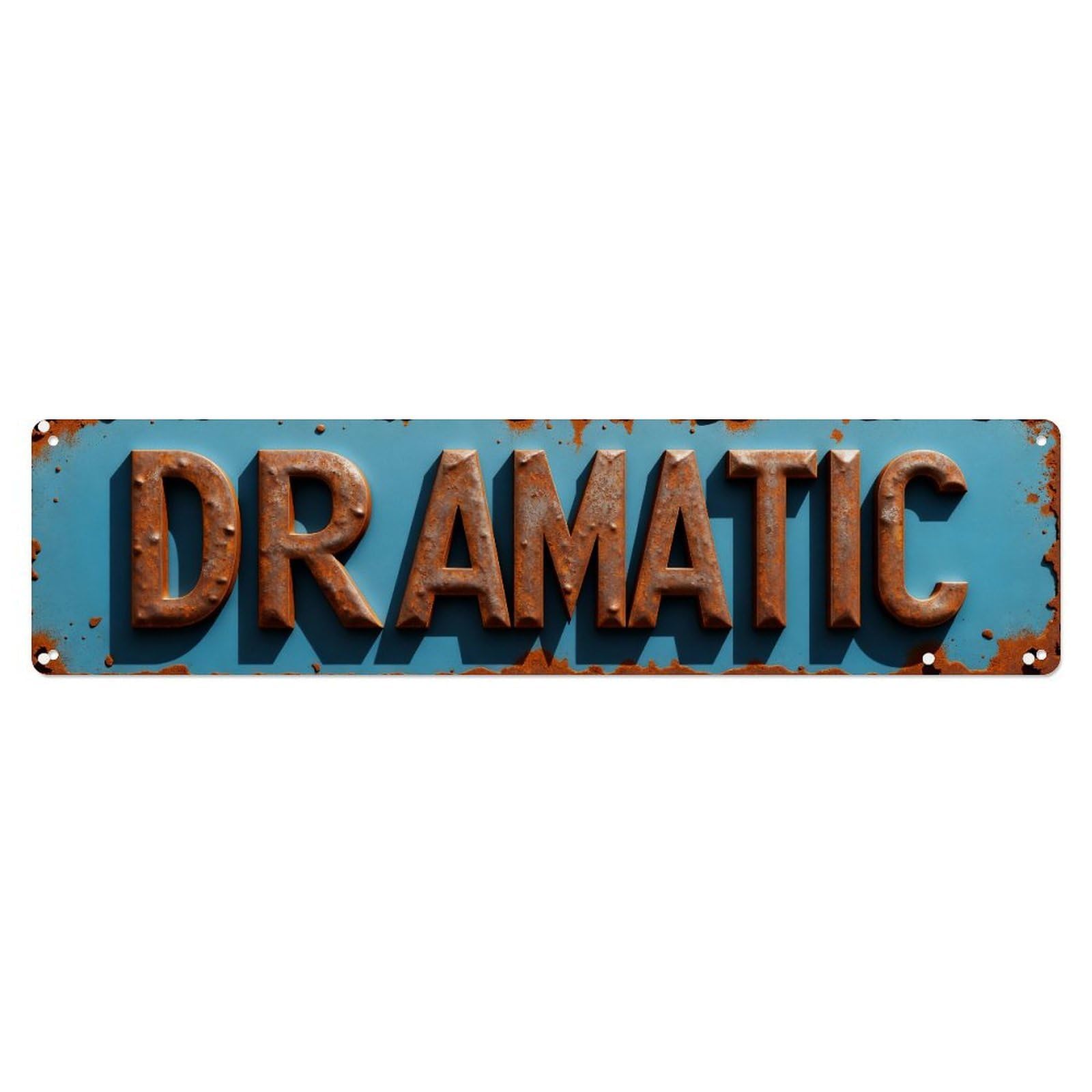 Dramatic Rusty Metal Sign Text Metal Tin Sign Plaque
