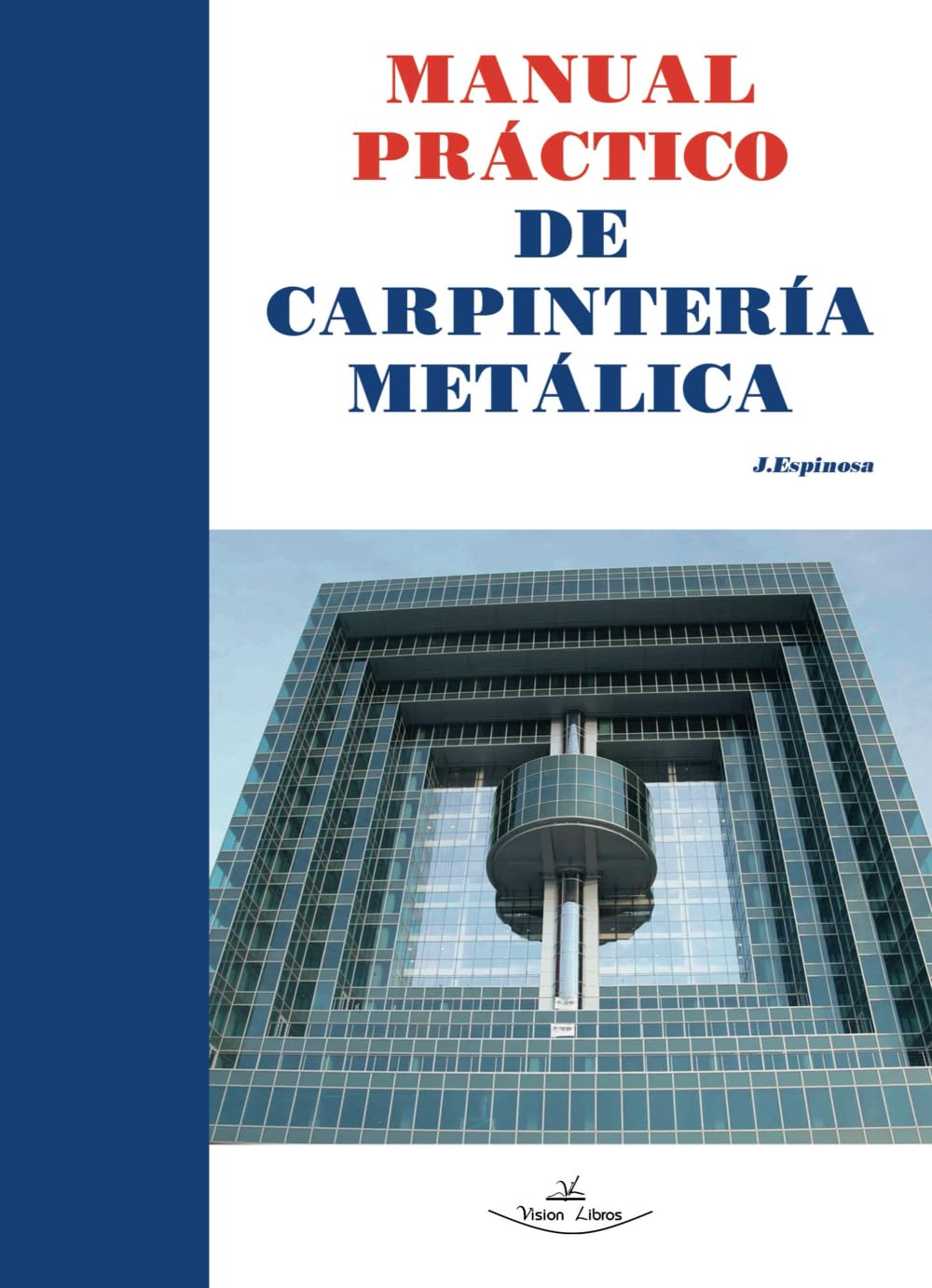 Manual práctico de carpintería metálica (SIN COLECCION)