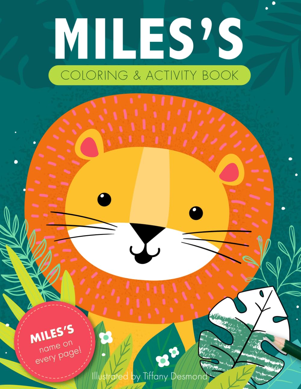 Miles's Coloring & Activity Book: A Personalized Gift For Miles - His Name on Every Custom Coloring Page (Personalized Coloring Pages)