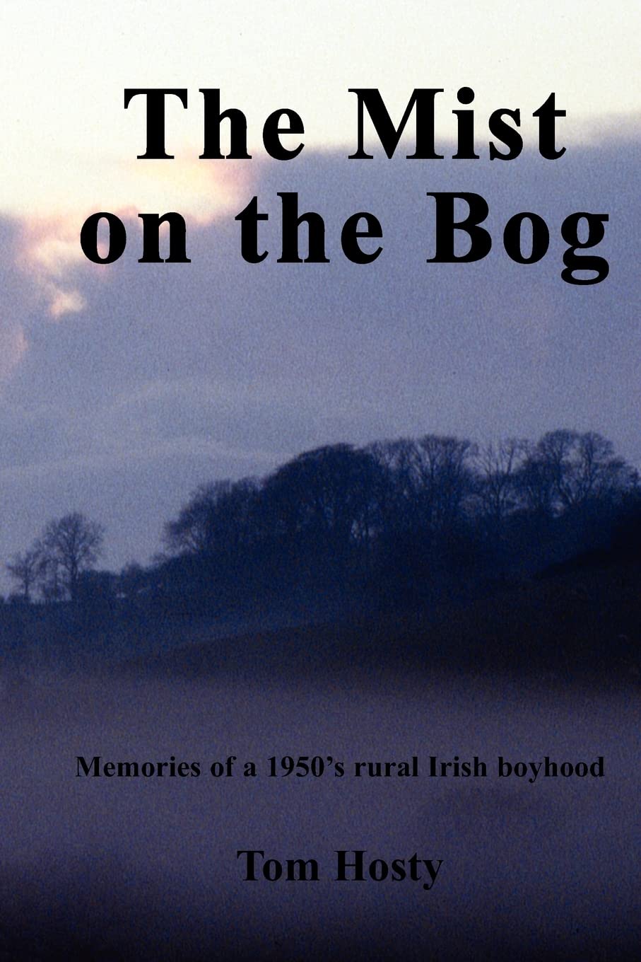 The Mist on the Bog: An Irish Boyhood