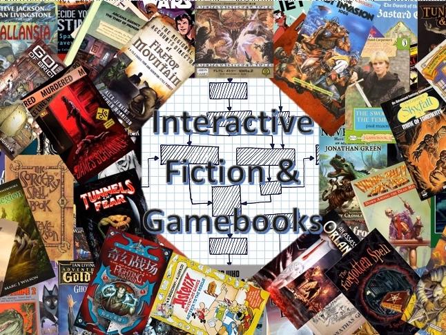 Interactive Fiction &amp; Gamebooks
