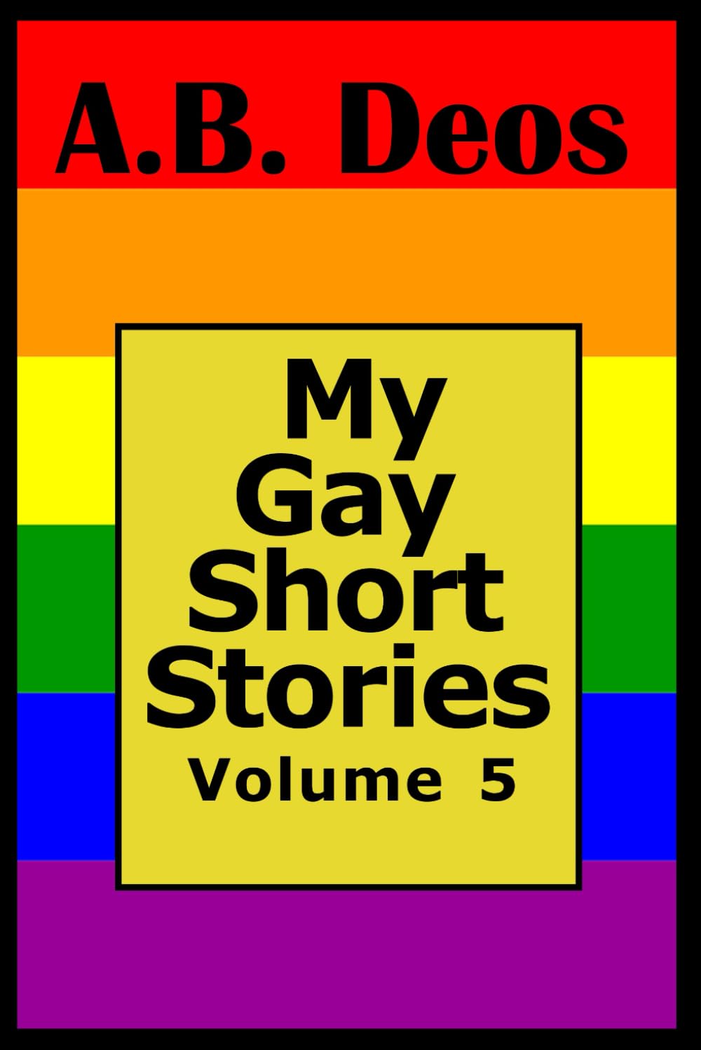 My Gay Short Stories: Volume 5