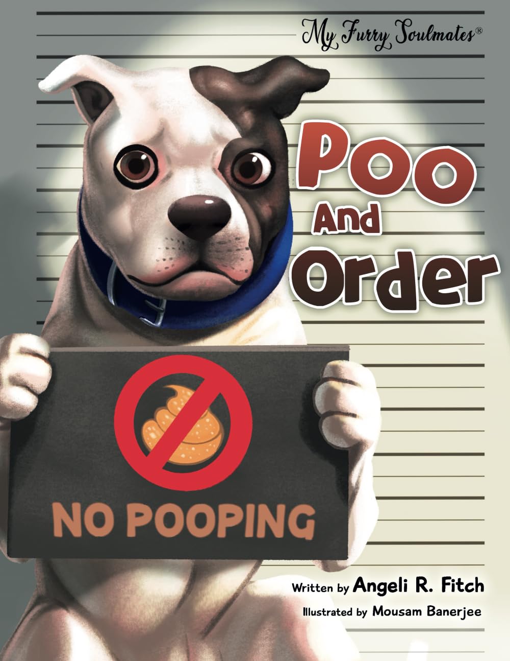 Poo and Order: A Funny and Educational Children's Book about Truth, Fairness, and Learning the Difference Between Fact and Fiction (The My Furry Soulmates Collection)