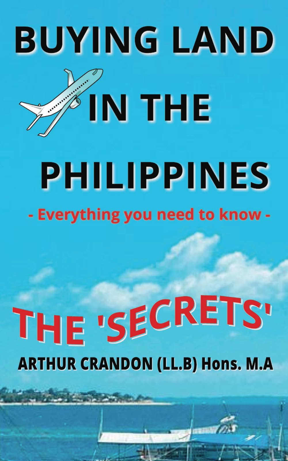 Secrets of buying land in the Philippines: Essential Secrets for a Foreigner buying land in the Philippines