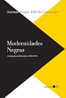 Modernidades negras: a formação racial brasileira (1930-1970)