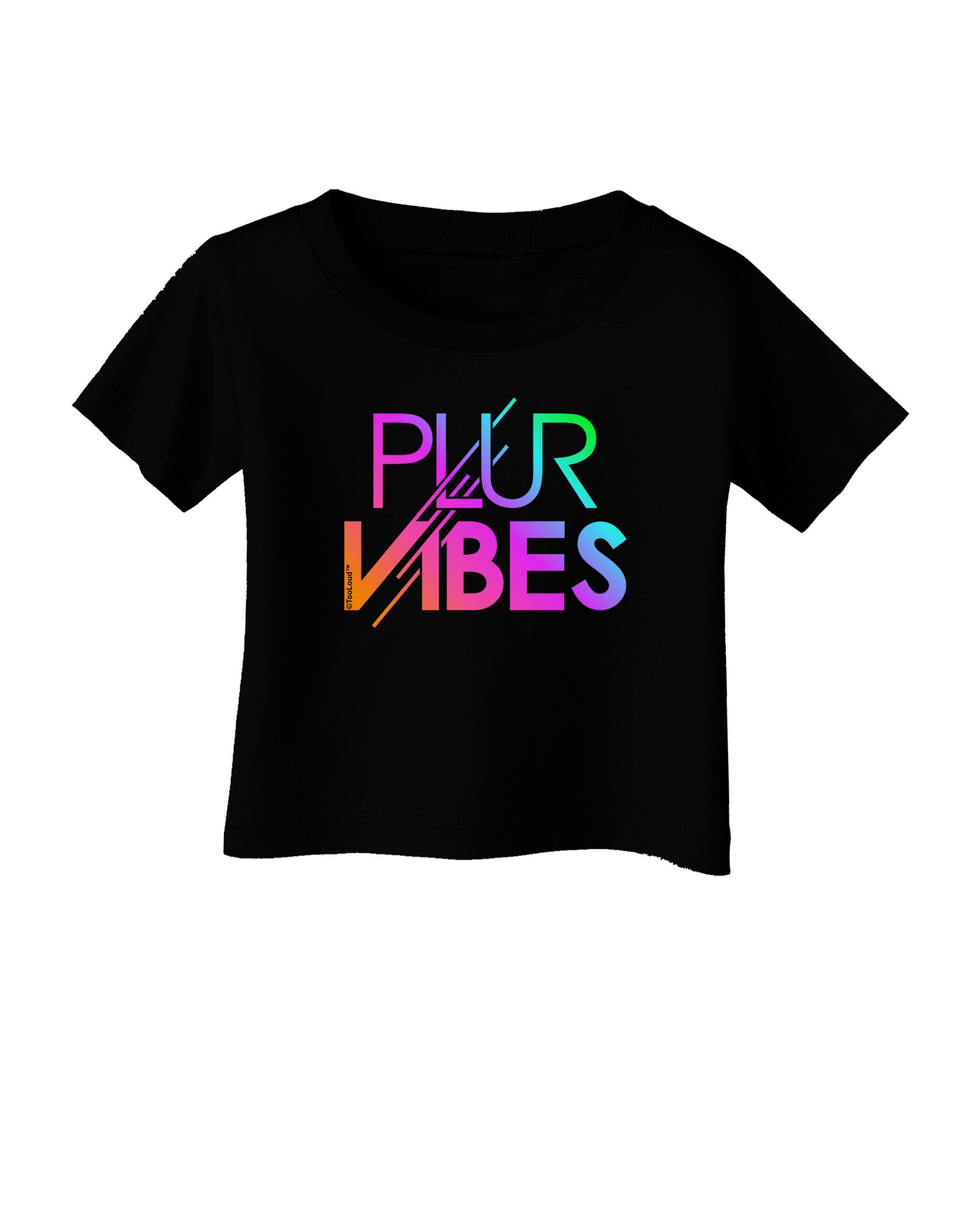 TOOLOUD Plur Vibes Infant T-Shirt Dark