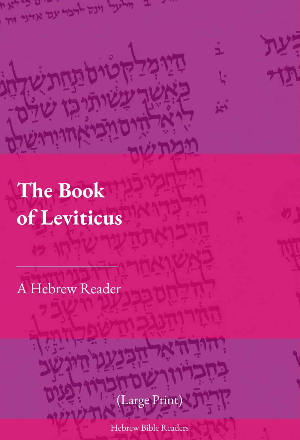 The Book of Leviticus: A Hebrew Reader (Large Print)