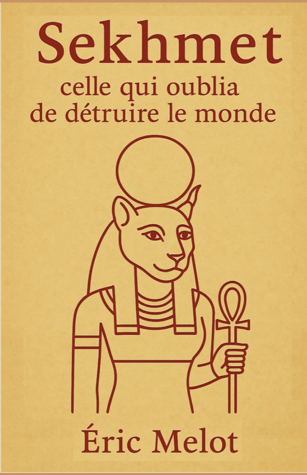 Sekhmet, celle qui oublia de détruire le monde (Les Contes de la Jarre)