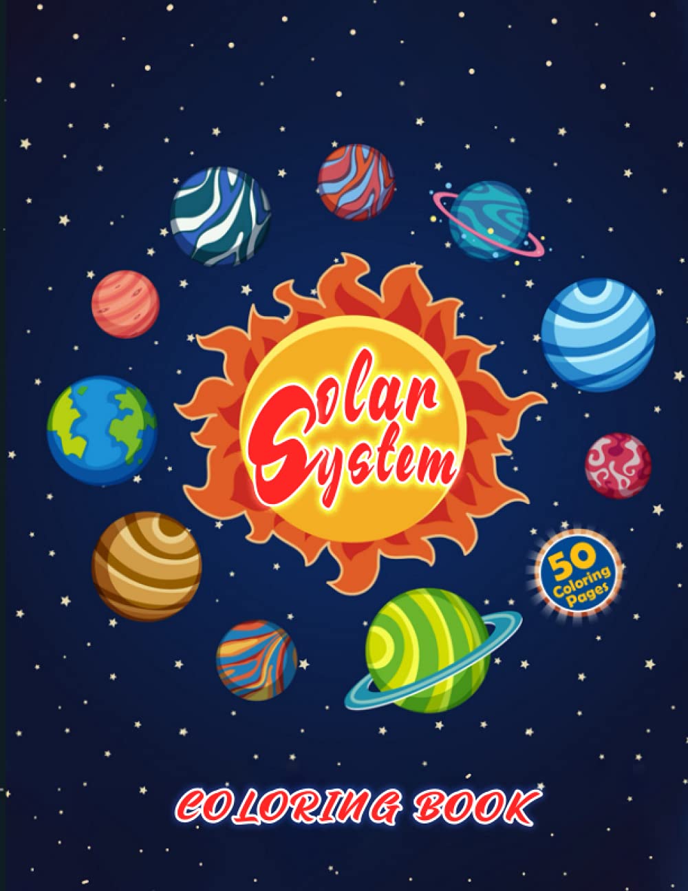 Solar System Coloring Book: Amazing Coloring Book For Kids With Solar System Images