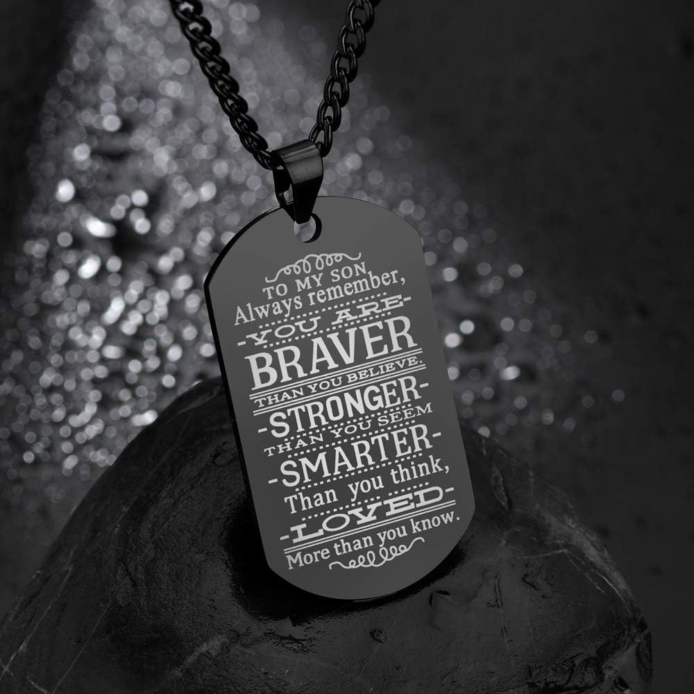 C&L to My Son&Daughter Always Remember You are Braver Than You Believe Quotes Dog Tags Pendant Love Gift