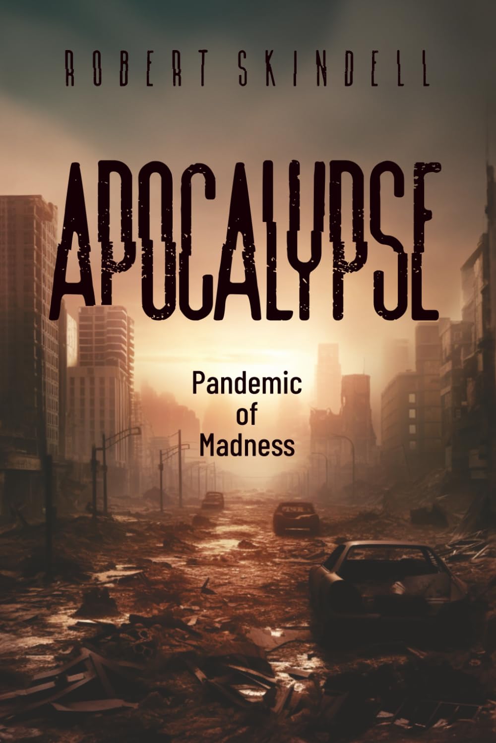 Apocalypse: Pandemic of Madness