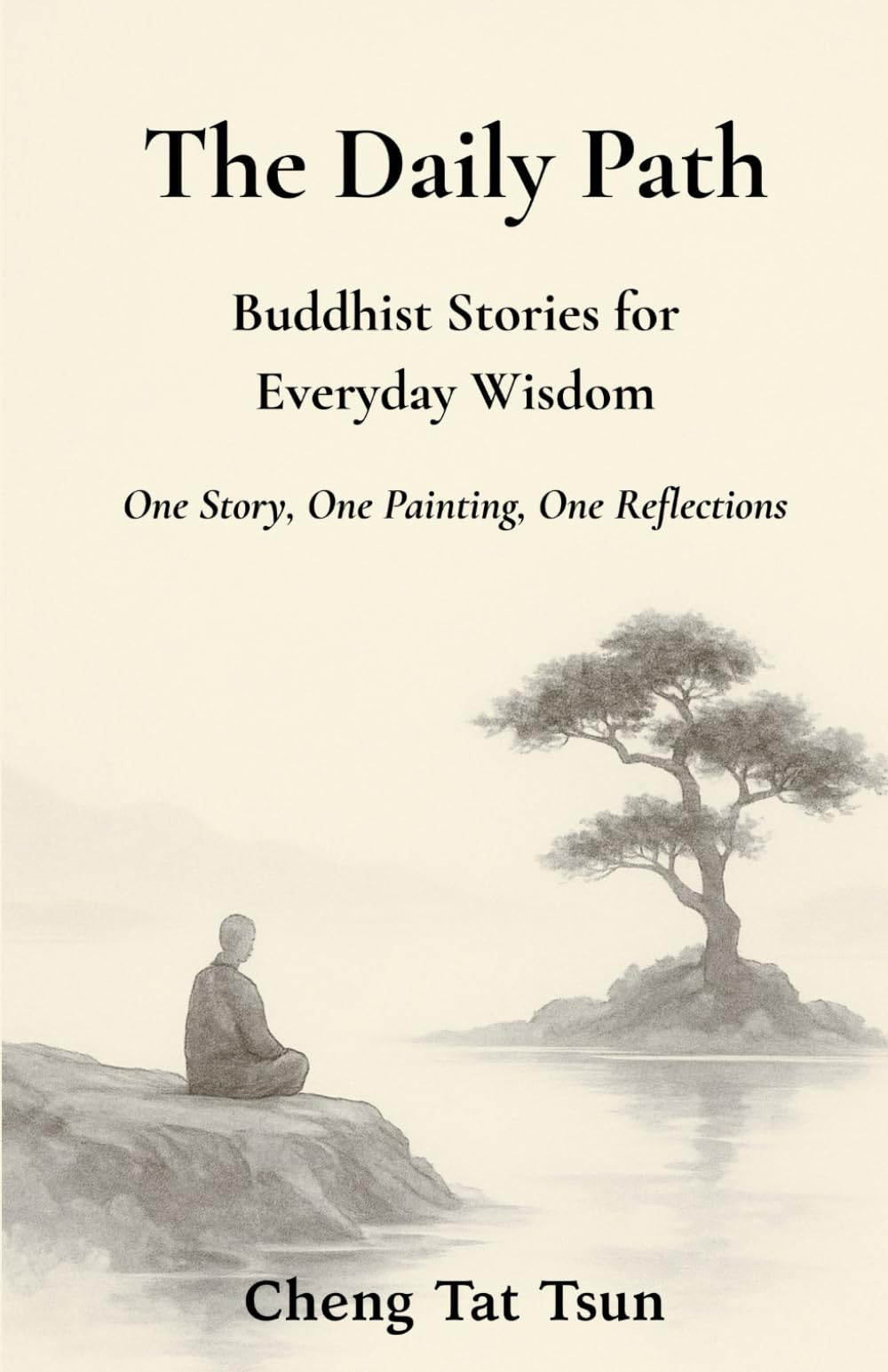 The Daily Path: Buddhist Stories for Everyday Wisdom